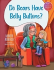 Image for &quot;Do Bears Have Belly Buttons?&quot;