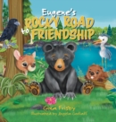 Image for Eugene&#39;s Rocky Road to Friendship