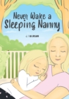 Image for Never Wake a Sleeping Nanny