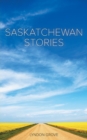 Image for Saskatchewan Stories