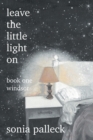 Image for Leave the Little Light On, Book One : Windsor