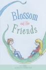Image for Blossom and Her Friends