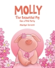 Image for Molly The Beautiful Pig Has a Pink Party