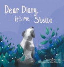 Image for Dear Diary, It&#39;s Me, Stella