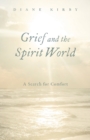 Image for Grief and the Spirit World