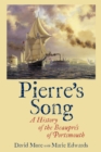 Image for Pierre&#39;s Song : A History of the Beaupres of Portsmouth
