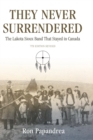 Image for They Never Surrendered : The Lakota Sioux Band That Stayed in Canada