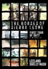 Image for The Horses of Sierra Leone : First Tour of Duty A Memoir