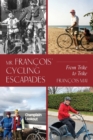 Image for Mr. Francois&#39; Cycling Escapades