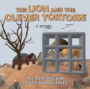 Image for The Lion and the Clever Tortoise