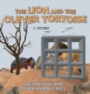 Image for The Lion and the Clever Tortoise