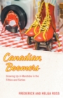 Image for Canadian Boomers : Growing Up in Manitoba in the Fifties and Sixties