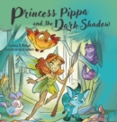 Image for Princess Pippa and The Dark Shadow