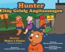 Image for Hunter Makes a Choice - Mi&#39;gmaq Translation