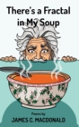 Image for There&#39;s a Fractal in My Soup
