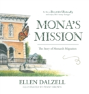 Image for Mona&#39;s Mission : The Story of Monarch Migration