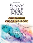 Image for Sunny and the Border Patrol Companion Coloring Book : The Eastside Series