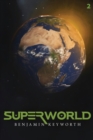 Image for Superworld Part 2 : An Alternate Reality Fantasy