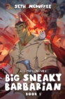 Image for Big Sneaky Barbarian : A Litrpg Novel