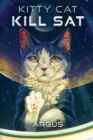 Image for Kitty Cat Kill SAT : A Feline Space Adventure
