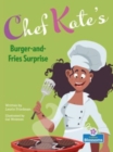 Image for Chef Kate&#39;s burger-and-fries surprise