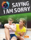 Image for Saying I Am Sorry