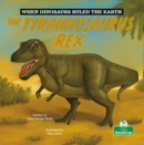 Image for The Tyrannosaurus rex