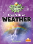 Image for True facts on weather