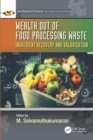 Image for Wealth out of food processing waste: ingredient recovery and valorization