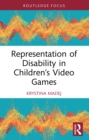 Image for Representation of Disability in Children&#39;s Video Games