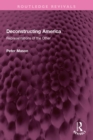 Image for Deconstructing America: Representations of the Other