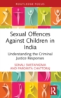 Image for Sexual offences against children in India: understanding the criminal justice responses