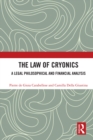 Image for The Law of Cryonics: A Legal Philosophical and Financial Analysis