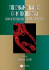 Image for The Dynamic Nature of Mitochondria: From Ultrastructure to Health and Disease : 53