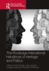 Image for The Routledge International Handbook of Heritage and Politics