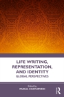 Image for Life Writing, Representation and Identity: Global Perspectives