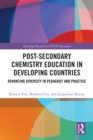 Image for Post-Secondary Chemistry Education in Developing Countries: Advancing Diversity in Pedagogy and Practice