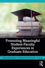 Image for Promoting Meaningful Student-Faculty Experiences in Graduate Education