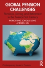 Image for Global Pension Challenges: Pensions, Saving and Retirement in the Twenty-First Century