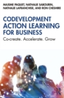 Image for Codevelopment Action Learning for Business: Co-Create, Accelerate, Grow