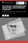 Image for On Freud&#39;s &quot;Remembering, Repeating and Working-Through&quot;