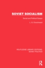 Image for Soviet Socialism: Social and Political Essays