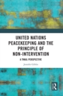 Image for United Nations Peacekeeping and the Principle of Non-Intervention: A TWAIL Perspective