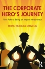 Image for The corporate hero&#39;s journey: your path to being an impact intrapreneur