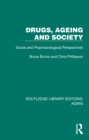 Image for Drugs, ageing and society  : social and pharmacological perspectives