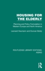 Image for Housing for the elderly  : planning and policy formulation in western Europe and North America