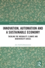 Image for Innovation, automation and a sustainable economy: tackling the inequality, climate and biodiversity crises