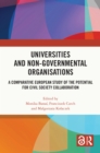 Image for Universities and Non-Governmental Organizations: A Comparative European Study of the Potential for Civil Society Collaboration