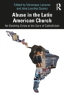 Image for Abuse in the Latin American church: an evolving crisis at the core of Catholicism