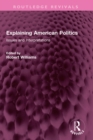 Image for Explaining American Politics: Issues and Interpretations